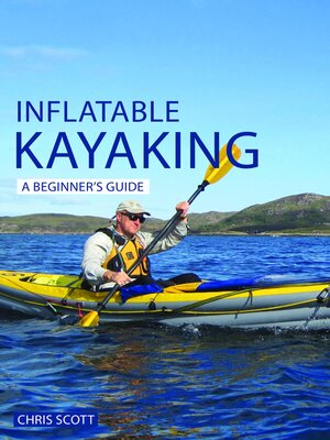 cover image of Inflatable Kayaking: A Beginner's Guide